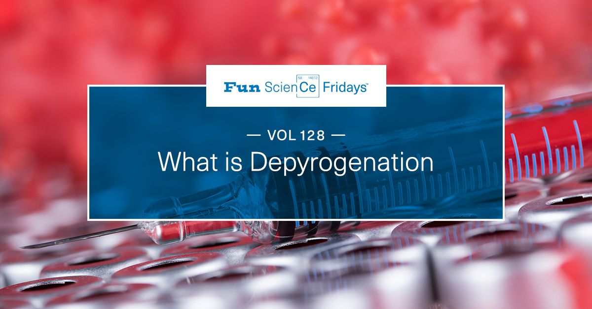 Volume 128 - What is Depyrogenation