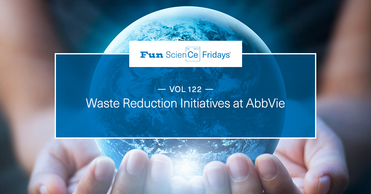 Volume 122 - Waste Reduction Initiatives at AbbVie