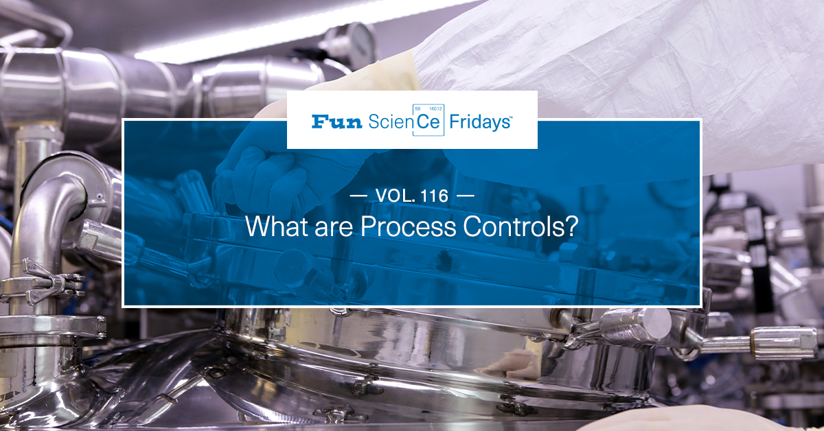 Volume 116 - What are Process Controls?